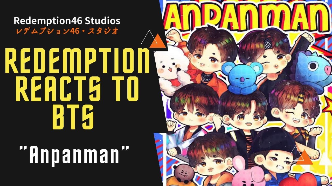 Redemption Reacts to BTS (방탄소년단) 'Anpanman'【Live Video】